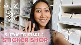 WHAT YOU NEED TO START A STICKER BUSINESS • How I Started My Sticker Shop On A Budget 2022 [upl. by Ynavoj]