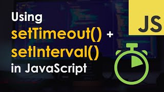 setTimeout and setInterval – JavaScript Tutorial [upl. by Hsaniva]