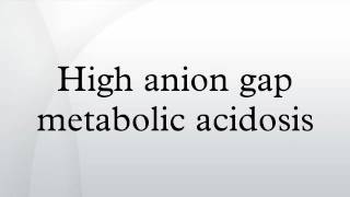 High anion gap metabolic acidosis [upl. by Euqinamod]