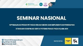 SEMNAS OPTIMALISASI IMPLEMENTASI PENERAPAN STANDAR KODEFIKASI SERTA PROFESI FRAUD PADA KLAIM JKN [upl. by Nauqaj]