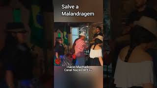 Salve a Malandragem [upl. by Eal]