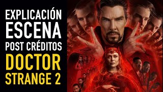 Explicación escena postcréditos Doctor Strange 2 I The Top Comics [upl. by Eelrahc310]