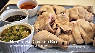 Hainanese Chicken Rice Recipe with Ginger Dark and Chilli Sauces Super easy to make  FoodieTea [upl. by Ardnasak]