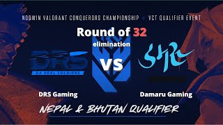 DRS Gaming vs Damaru Gaming  VCC Nepal Qualifiers Round of 32 Match Highlights valorant [upl. by Renmus]