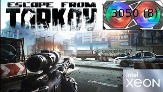 Escape from Tarkov  Xeon E5 2667 V4  RTX 3050 8  1080p [upl. by Eiramanin]