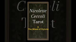 Nicolette Ceccoli Tarot X  The wheel of Fortune guidance tarotcards tarotreading help [upl. by Alyda]