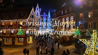 CHRISTMAS MARKET COLMAR FRANCE [upl. by Florry]