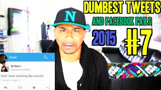 Dumbest Tweets amp Facebook Fails of 2015 7 [upl. by Seagrave]