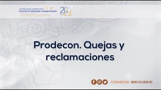 08 PRODECON Quejas y reclamaciones  08 MAR 23  Consultorio Fiscal [upl. by Acenes494]