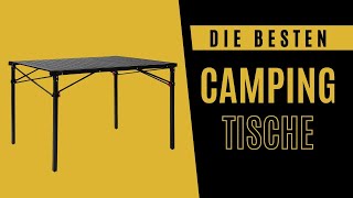 Bester Campingtisch zum Kaufen Campingtische im Vergleich [upl. by Airbmak154]