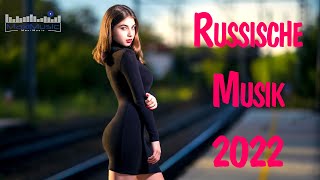 RUSSISCHE MUSIK 2022 MIX 11🎧 Best Russian Hits 2022 🤙 New Russian Mix 2022 💢 Russian Party [upl. by Maddocks]