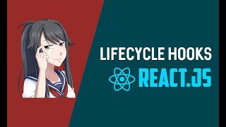 React Component Lifecycle Hooks  Methods [upl. by Eilatam]