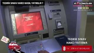 Ehliyet Sınav Harcı ATM den Nasıl Yatırılır [upl. by Grearson]