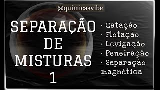 Catação flotação levigação separação magnética e peneiração [upl. by Ybbil]