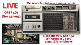 Ricezione a 9610 Khz AM con radio Grundig C 6200 del 1976 originale [upl. by Nicolella]