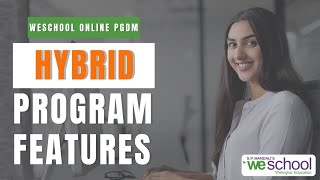 Hybrid Program Features  Weschool Online PGDM  Working Professionals  Teaching Modules of PGDM [upl. by Hahcim332]