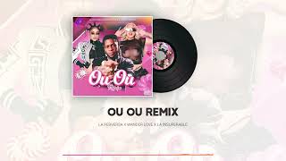 Ou Ou Remix  La Perversa x La Insuperable x Wander Love Audio Oficial [upl. by Inesita710]