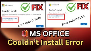 How To Fix Microsoft Office Couldnt Install Error  Error code 02048 0 amp Error code 02054 0 [upl. by Ymerrej]