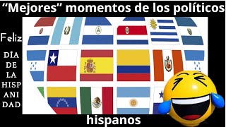 Hay que reirse con y de nuestros políticos Feliz día de la Hispanidad [upl. by Epolulot]