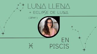 Eclipse Parcial de Luna Llena 🌝 a 25° de Piscis ♓️ [upl. by Keraj]