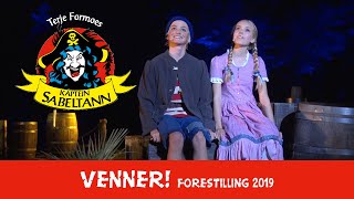 VENNER Kaptein Sabeltannforestilling 2019 [upl. by Earissed]