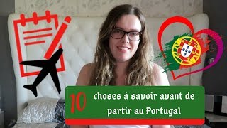 10 CHOSES À SAVOIR AVANT DE PARTIR AU PORTUGAL [upl. by Sadira639]