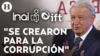 ¡CDNH se salva AMLO revela que su reforma buscará desaparecer el IFT y otros 9 organismos autónomos [upl. by Munford]