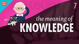 The Meaning of Knowledge Crash Course Philosophy 7 [upl. by Moritz]