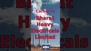 Careers in BHEL  Government Career Series  Shorts  Youngrushcom [upl. by Ahsiryt297]