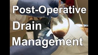 PostOp Drain Management and Removal  Dr Paul Ruff  West End Plastic Surgery [upl. by Yrocal]