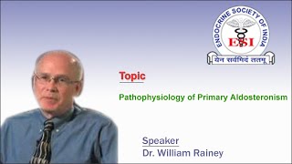 Pathophysiology of Primary Aldosteronism by Dr William Rainey [upl. by Tuppeny]