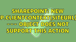 Sharepoint new SPClientContextsiteUrl  Object does not support this action [upl. by Eeryt]