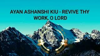 Ayan ashanshi kiuREVIVE THY WORK O LORD  KHIAMNIUNGAN HYMN SONG  lyrics [upl. by Iaoh]