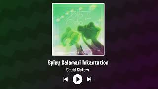 Squid Sisters  Spicy Calamari Inkantation [upl. by Teresina]