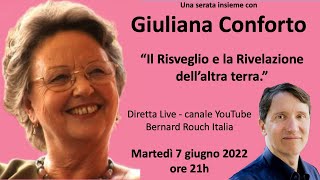 Il Risveglio e la Rivelazione dellaltra terra con Giuliana Conforto e Bernard Rouch [upl. by Assilla]