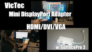 VicTech Mini DisplayPort Adapter HDMI DVI VGA  wSurface Pro 3 [upl. by Enidaj87]