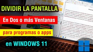 Como poner dos ventanas en la pantalla Windows 11  dividir la pantalla en mi pc en varias ventanas [upl. by Siednarb]