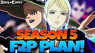 WHICH SEASON 5 UNITS DO I RECOMMEND F2P SUMMON FOR CHARLOTTE WITCH QUEEN  Black Clover Mobile [upl. by Sylram]