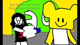 Roblox Bee Swarm Simulator episode 5 The Porcelain Backpack [upl. by Snyder]