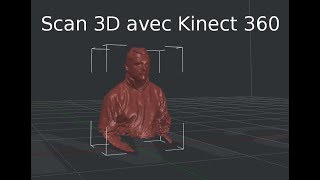 SCAN 3D AVEC KINECT [upl. by Eradis164]