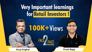 Very Important learnings for Retail Stock Market Investors  Face2Face with Anuj Singhal [upl. by Atsev304]