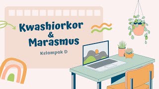 KWASHIORKOR amp MARASMUS  KELOMPOK E Studi Kasus Biokimia [upl. by Garris392]