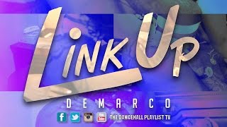 Demarco  Link Up 2016 [upl. by Latreece]