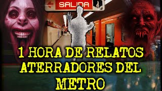 1 HORA DE RELATOS ATERRADORES EN EL METRO LA CIUDAD DE MEXICO [upl. by Ediva]