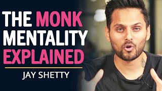 Jay Shetty REVEALS The MONK MINDSET To Live A SUCCESSFUL LIFE  Think Like A Monk [upl. by Pavel422]