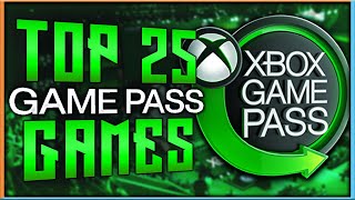 Top 25 Xbox Game Pass Games  2021 UPDATED [upl. by Garratt303]