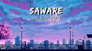 Saware I lofi slowreverb l na hamara hua l arjit singh [upl. by Iadam]