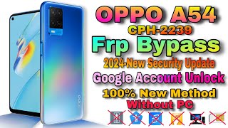 Oppo A54 CPH2239 Frp Bypass 2024New Security Update Google Account Unlock 100New Method without Pc [upl. by Havot14]