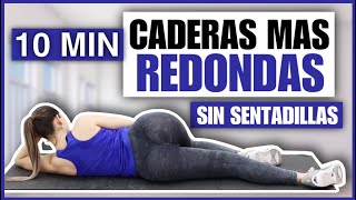 RUTINA PARA UNAS CADERAS MÁS REDONDAS SIN SENTADILLAS SIN IMPLEMENTOS  LEVANTA GLÚTEOS CAÍDOS [upl. by Assenav127]