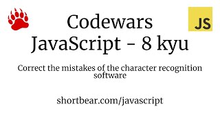 Codewars  Javascript  Correct the mistakes of the character recognition software [upl. by Mathe]